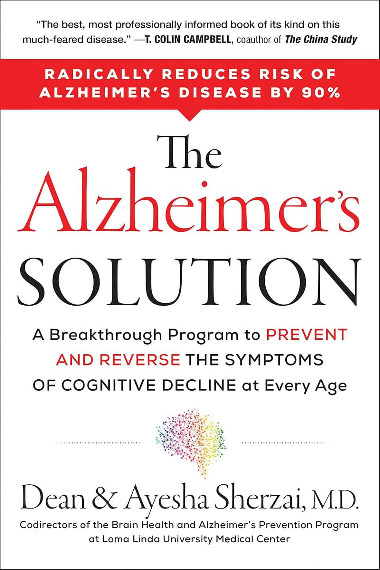 The Alzheimer's Solution: A Revolutionary Approach to Preven