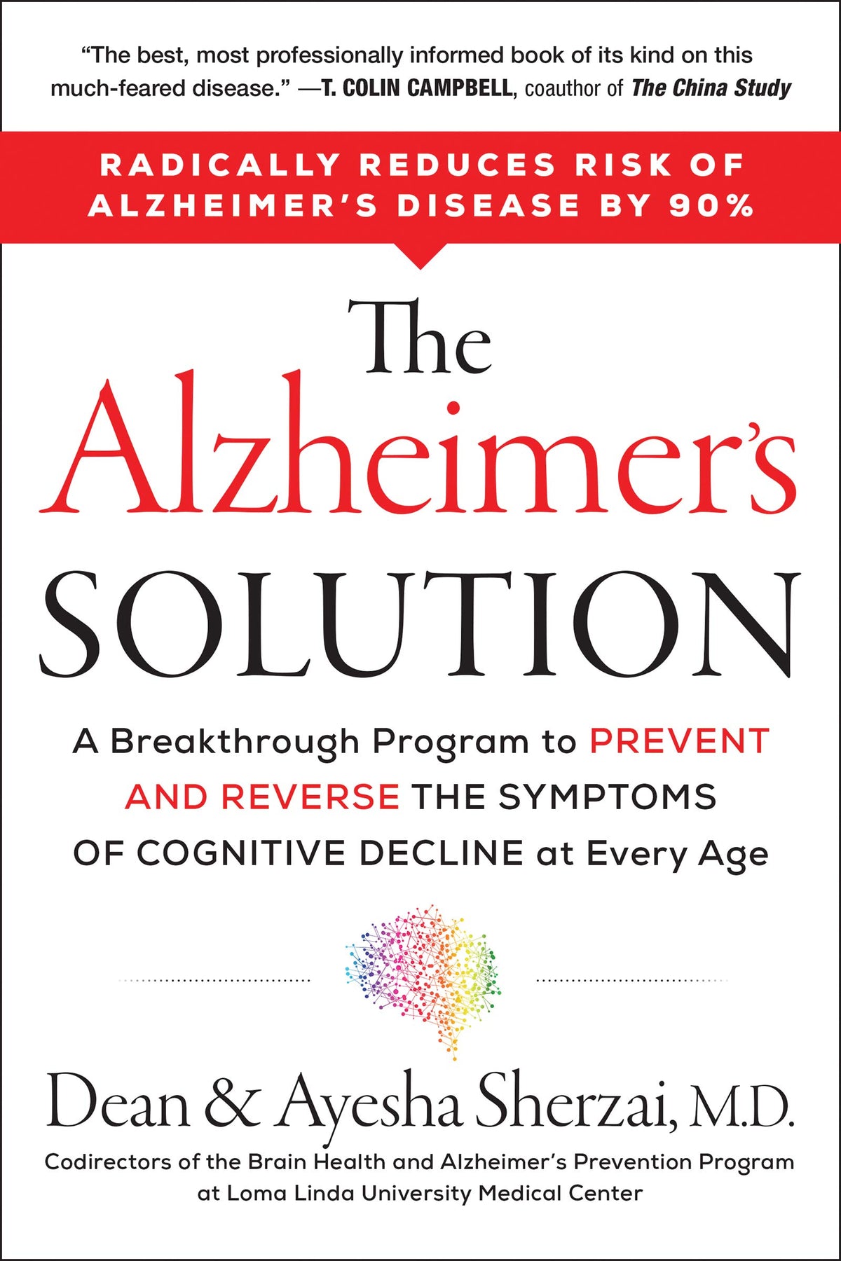The Alzheimer's Solution: A Breakthrough Program to Prevent and Reverse the Symptoms of Cognitive Decline at Every Age - A Neurological Protocol Guide