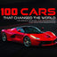 100 Cars That Changed the World by Miakarts Books