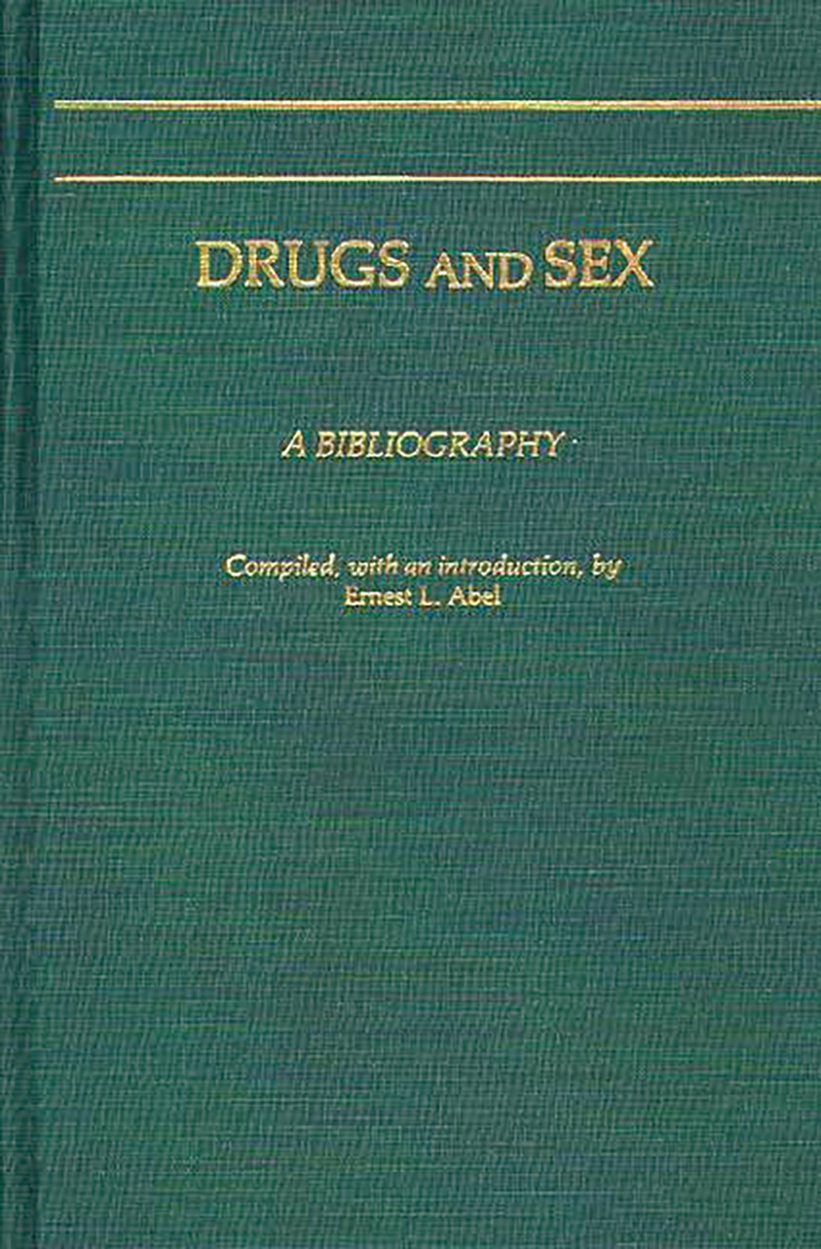 Drugs and Sex: A Bibliography