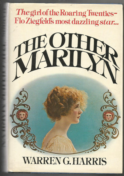 The Other Marilyn: A Biography of Marilyn Miller