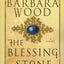 The Blessing Stone: A Novel by Wood, Barbara