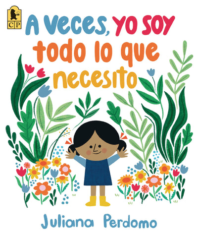 A veces, yo soy todo lo que necesito (Spanish Edition)