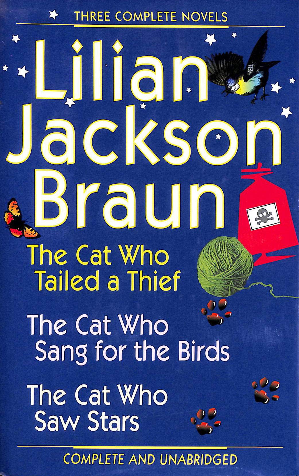 Three Complete Novels: The Cat Who Tailed a Thief / The Cat