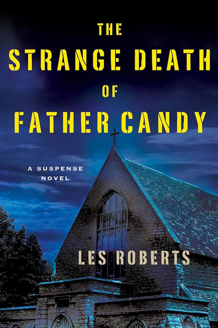 The Strange Death of Father Candy: A Suspense Novel