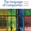 The Language of Composition: Reading, Writing, Rhetoric Second Edition