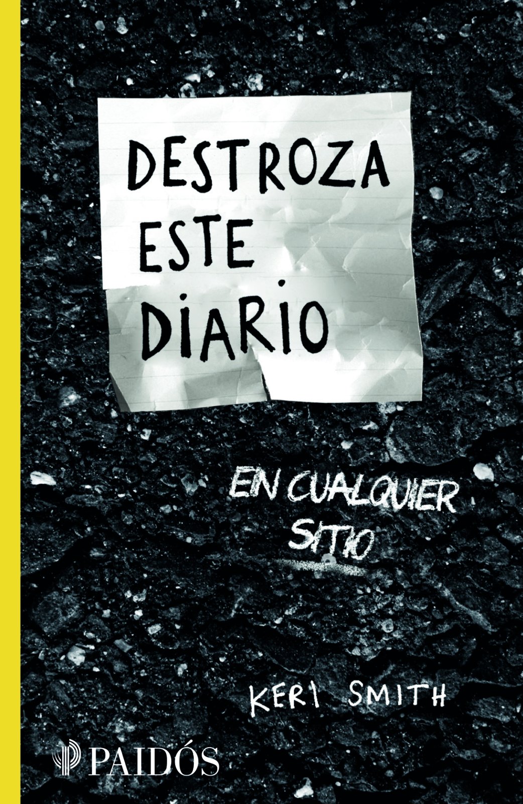 Destroza este diario en cualquier sitio / Wreck This Journal Everywhere (Spanish Edition)