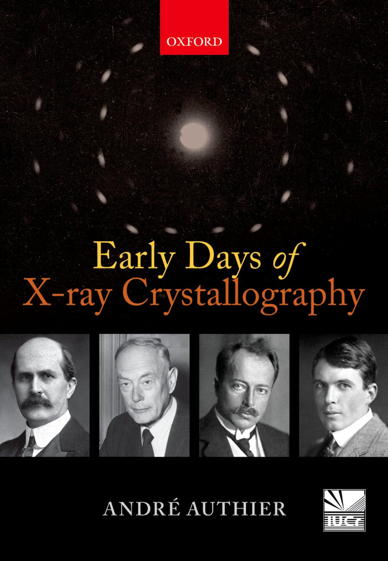 Early Days of X-ray Crystallography (International Union of Crystallography)