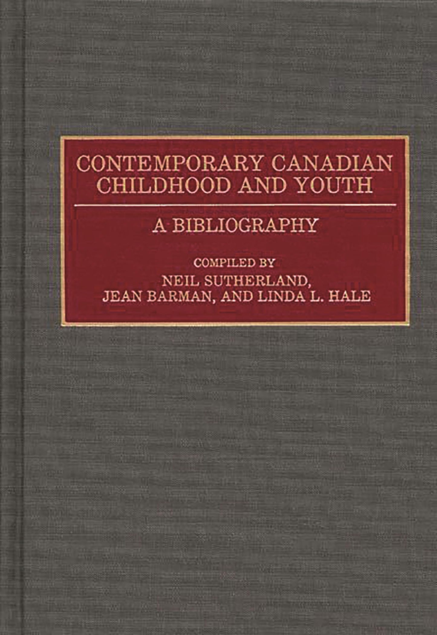 Contemporary Canadian Childhood and Youth: A Bibliography (Bibliographies and Indexes in World History)