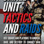 Small Unit Tactics and Raids: Two Illustrated Manuals (Small Unit Soldiers)
