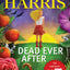 Dead Ever After (Sookie Stackhouse/True Blood)