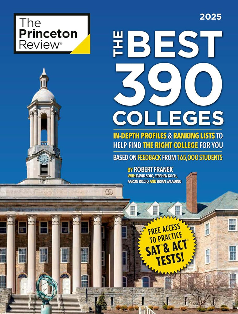 The Best 390 Colleges, 2025: In-Depth Profiles & Ranking Lists to Help Find the Right College For You (2025) (College Admissions Guides)