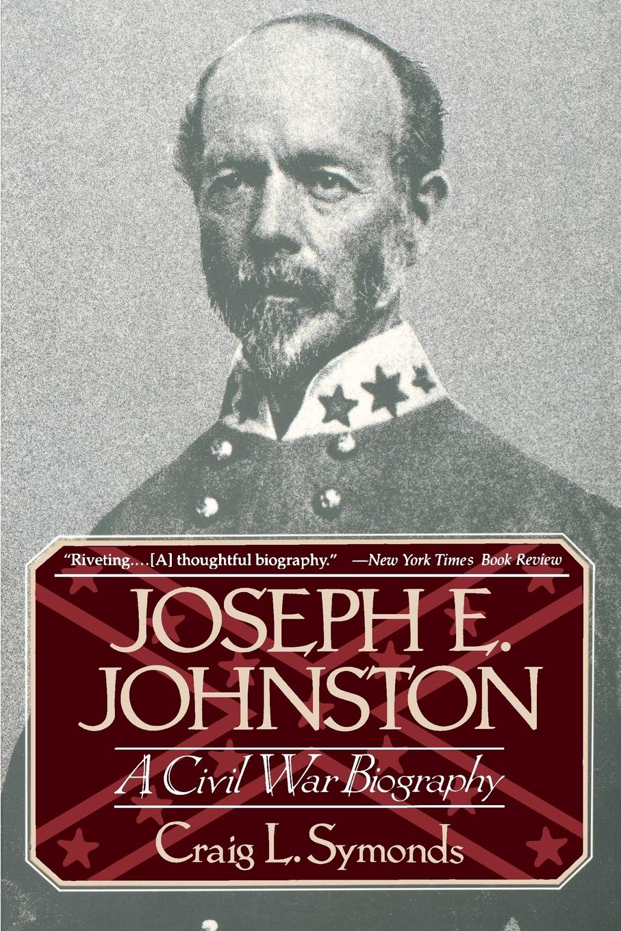 Joseph E. Johnston: A Civil War Biography (Norton Paperback)