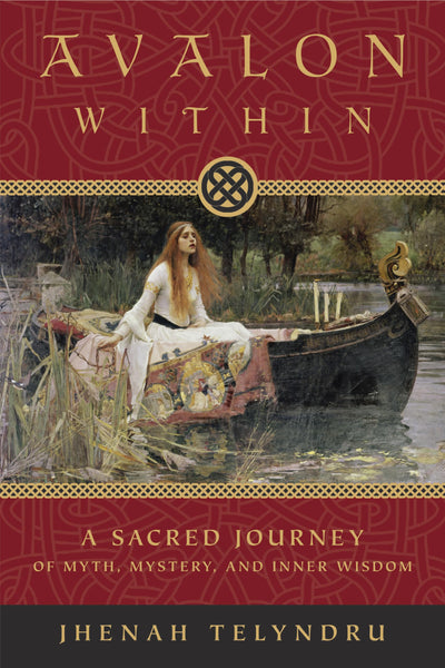 Avalon Within: A Sacred Journey of Myth, Mystery, and Inner Wisdom