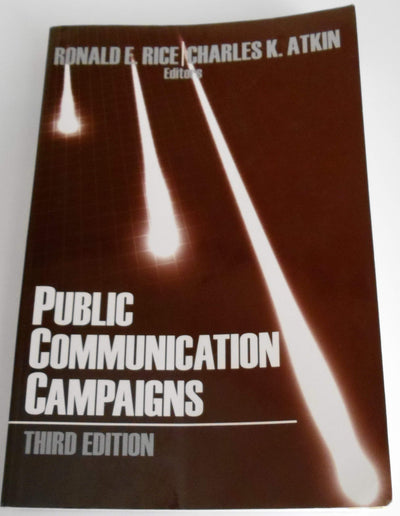 Public Communication Campaigns by Rice, Ronald E.