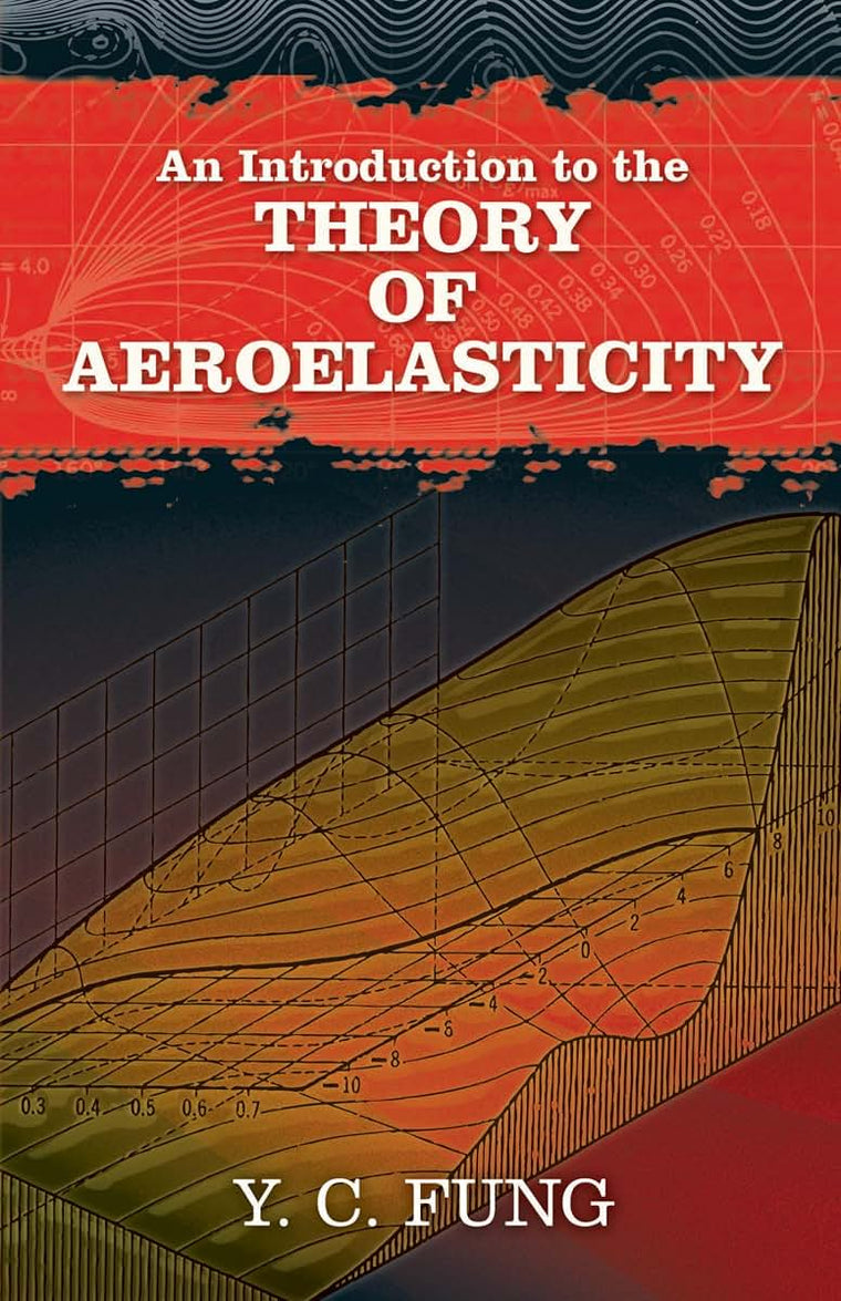 An Introduction to the Theory of Aeroelasticity (Dover Books