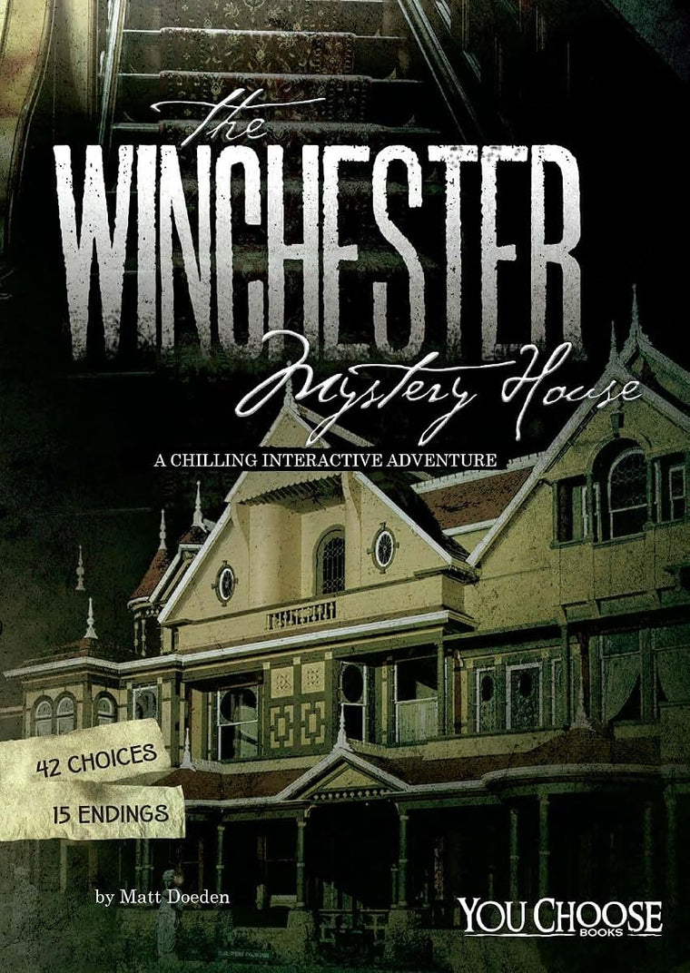 The Winchester Mystery House: A Chilling Interactive Adventure (You Choose: Haunted Places)