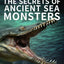 The Secrets of Ancient Sea Monsters (PNSO Encyclopedia for Children)