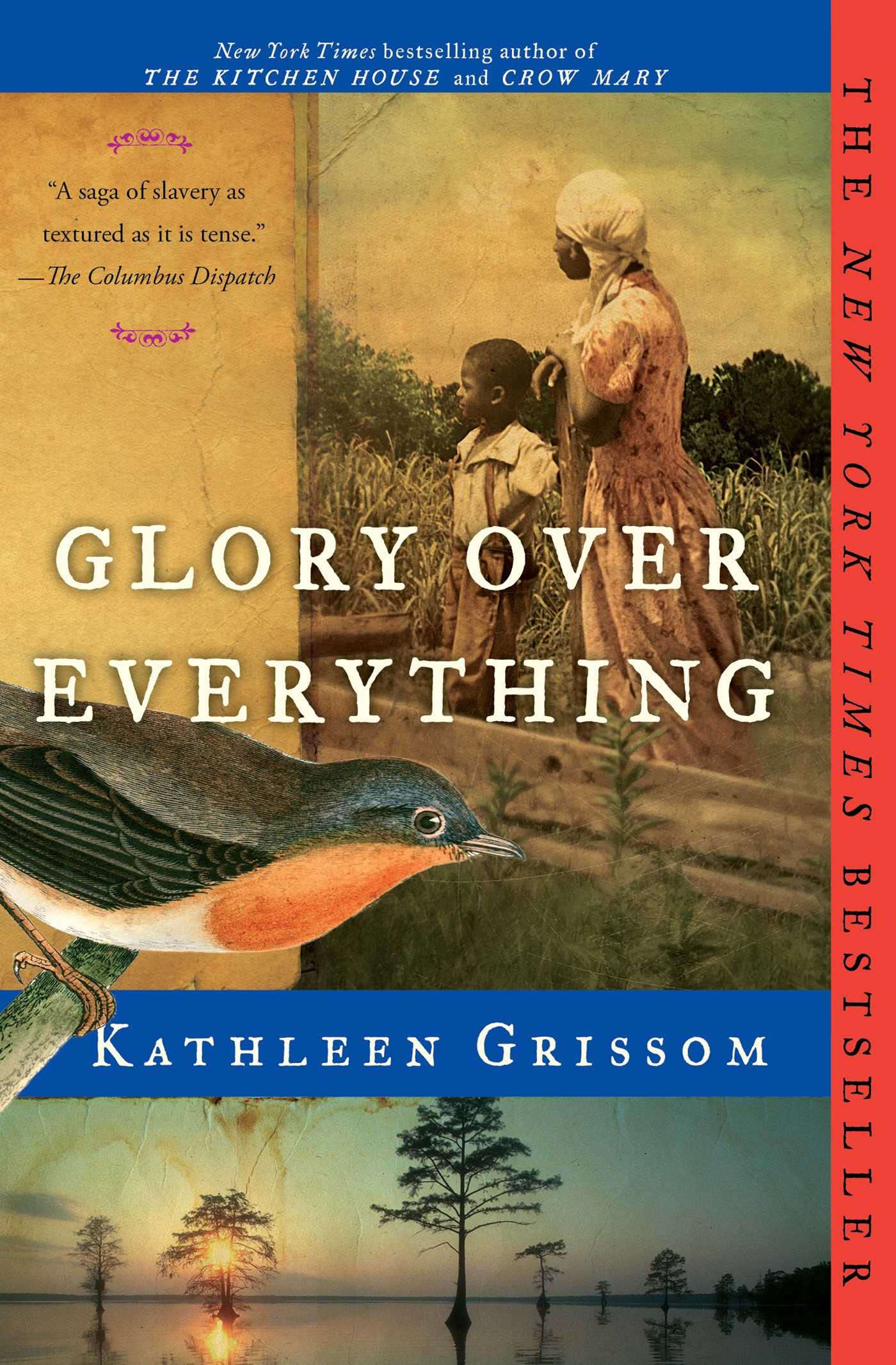 Glory Over Everything by Kathleen Grissom