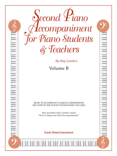 Second Piano Accompaniments, Vol B: Music to Accompany Classical Compositions Included in the Suzuki Piano School Volumes (The Suzuki Method Core Materials, Vol B)