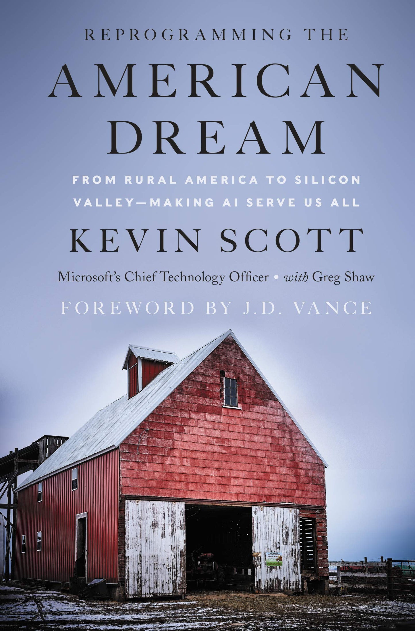 Reprogramming the American Dream: From Rural America to Sili