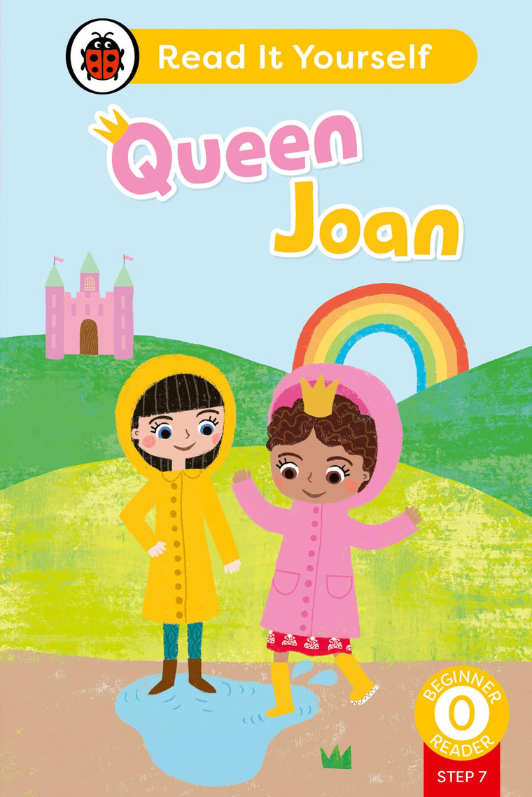 Queen Joan (Phonics Step 7): Read It Yourself - Level 0 Beginner Reader (Ladybird)