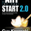 Art of the Start 2.0: The Time-Tested, Battle-Hardened Guide for Anyone Starting Anything