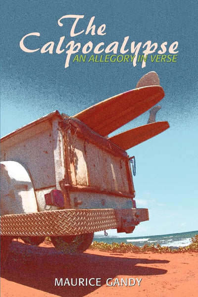 The Calpocalypse: An Allegory in Verse