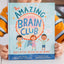 The Amazing Brain Club: God’s Special Design for All Brains