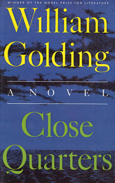 Close Quarters: A Novel (To the Ends of the Earth, 2)