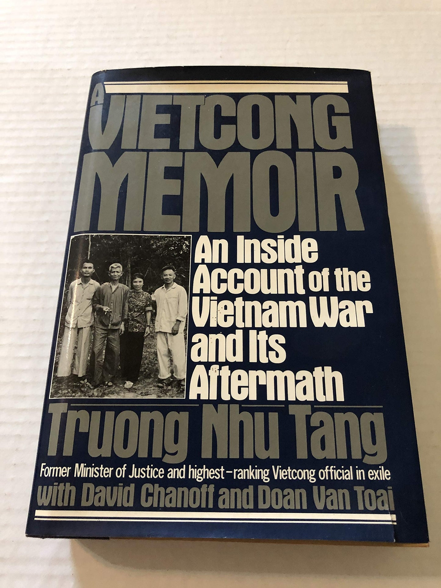 A Vietcong Memoir: An Inside Account of the Vietnam War and