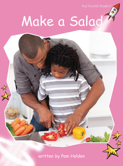 Make a Salad (Red Rocket Readers Pre-Reading Level)