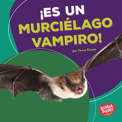 Es un murciélago vampiro! (It's a Vampire Bat!) (Bumba Books  en espaol - Animales de la selva tropical (Rain Forest Animals)) (Spanish Edition)