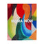MoMA Now: Highlights from The Museum of Modern Art, New York