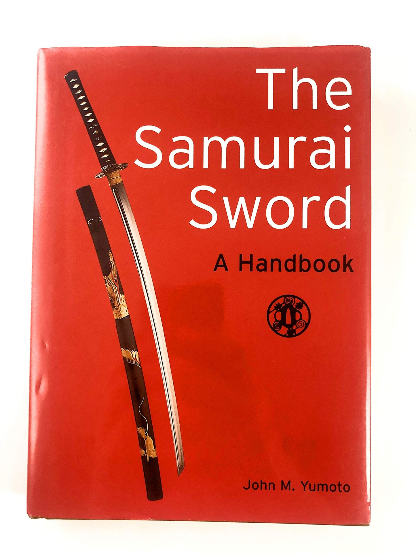 Samurai Sword a Handbook: A Handbook