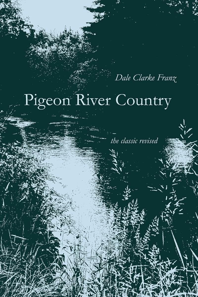 Pigeon River Country: A Michigan Forest