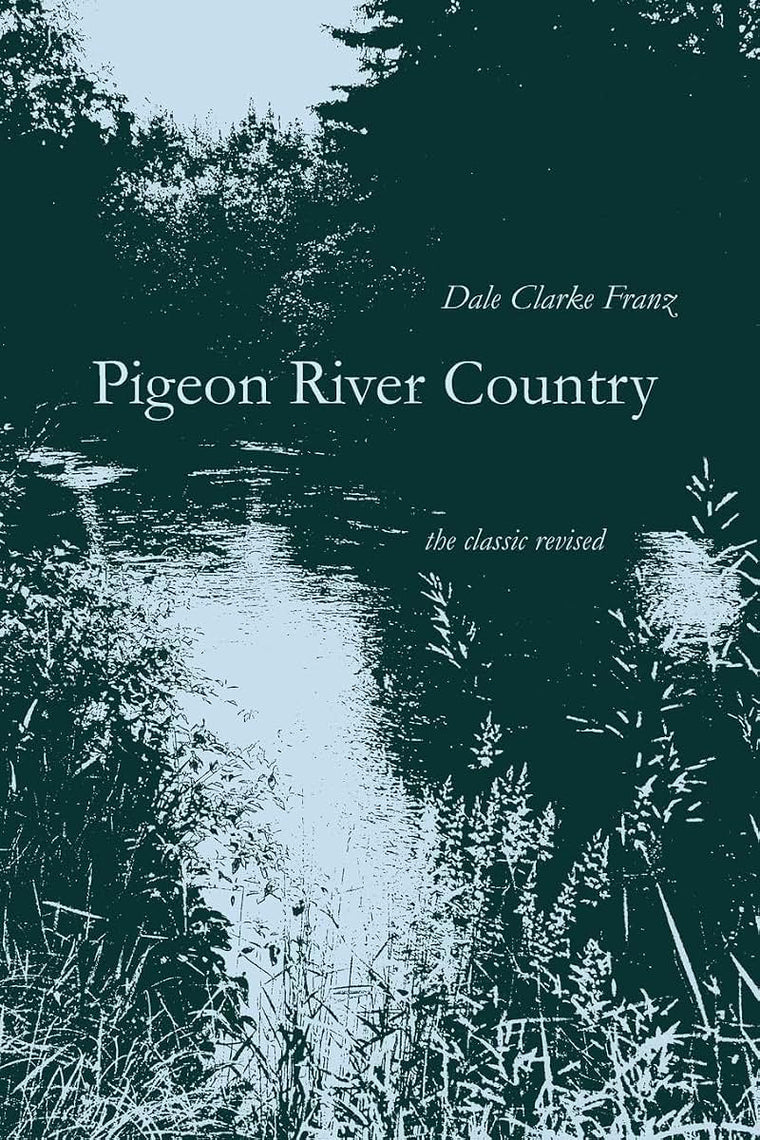 Pigeon River Country: A Michigan Forest