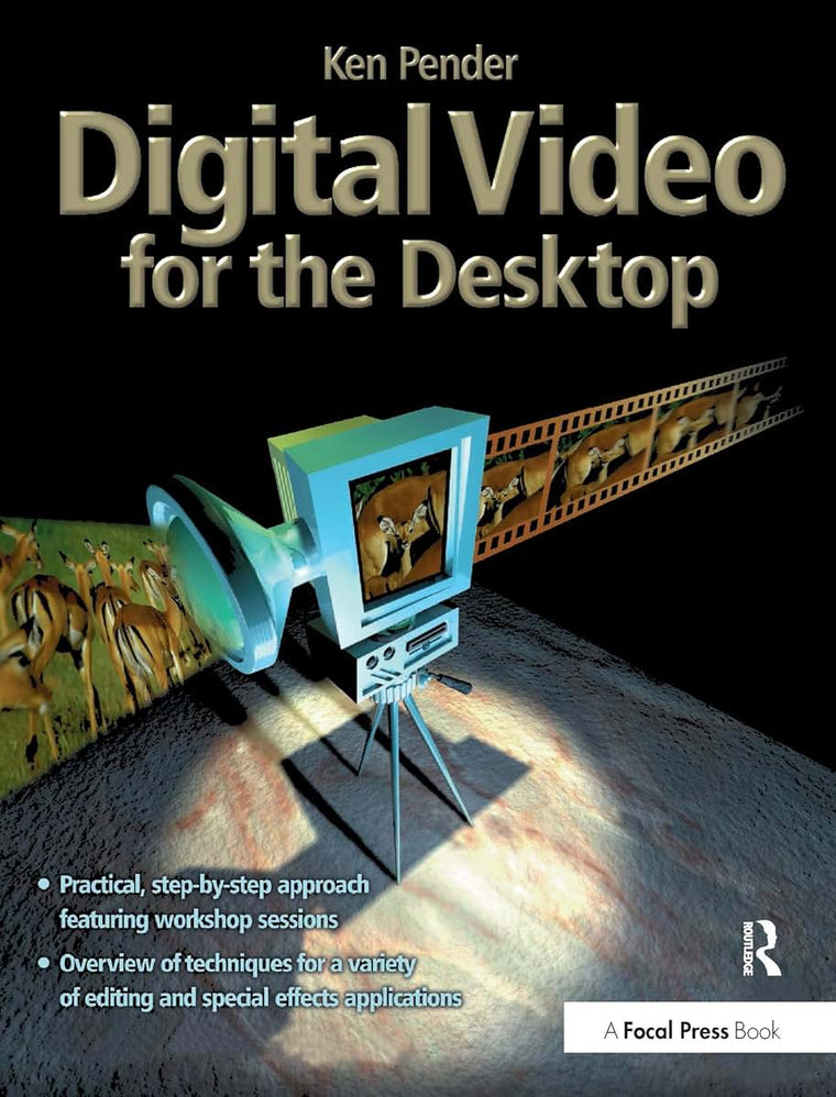 Digital Video for the Desktop