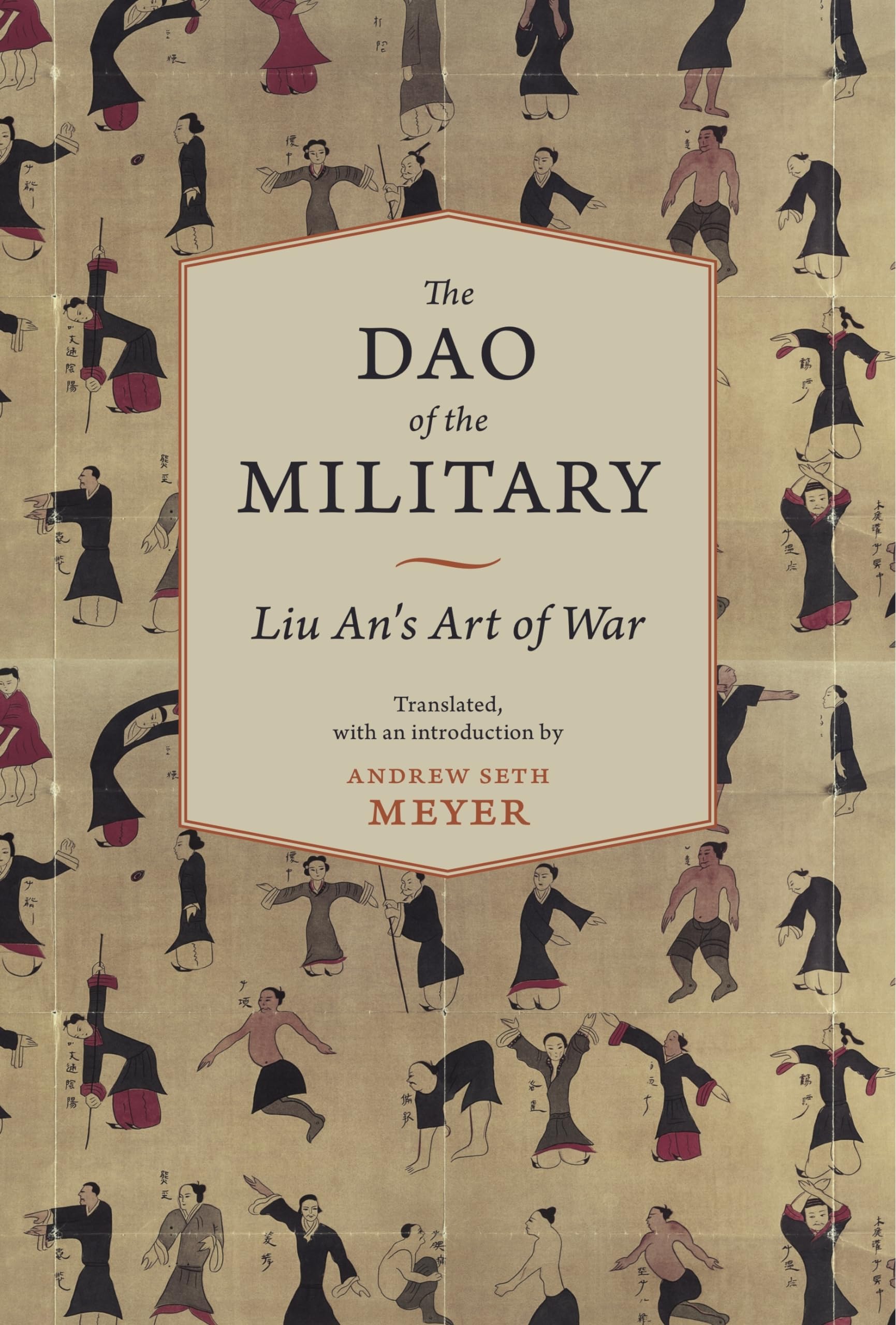 The Dao of the Military: Liu An's Art of War (Translations from the Asian Classics)