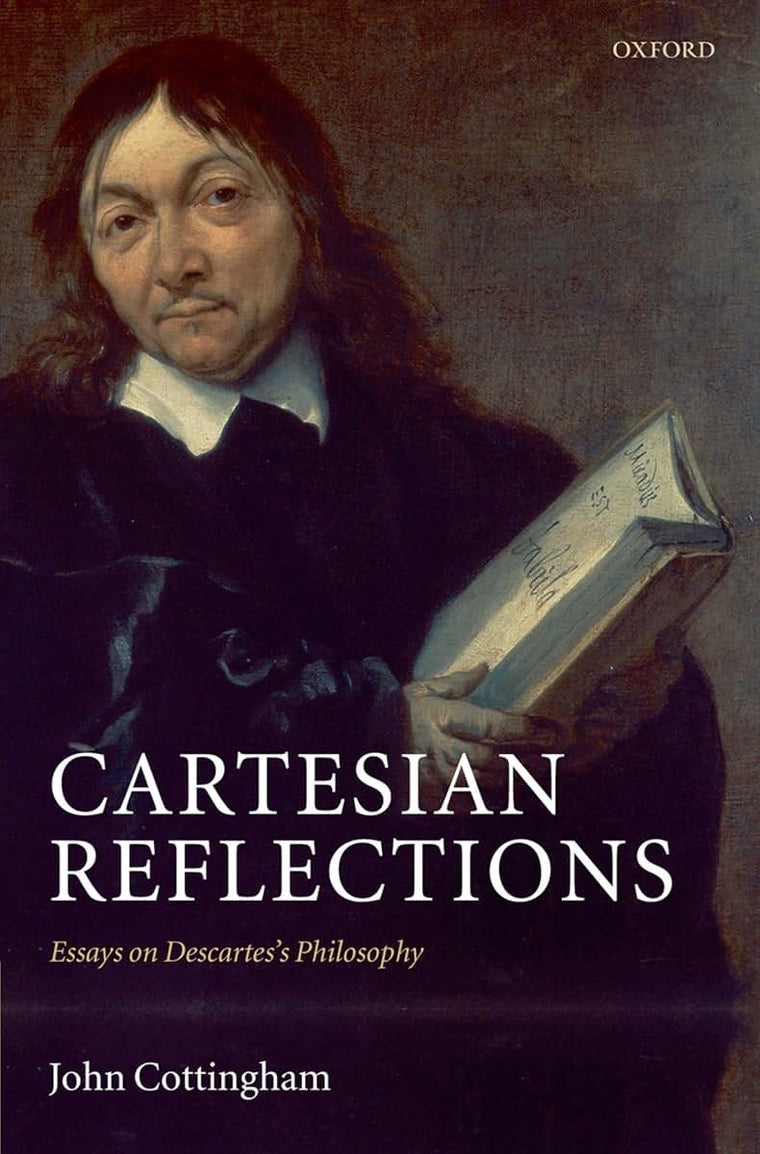 Cartesian Reflections: Essays on Descartes's Philosophy