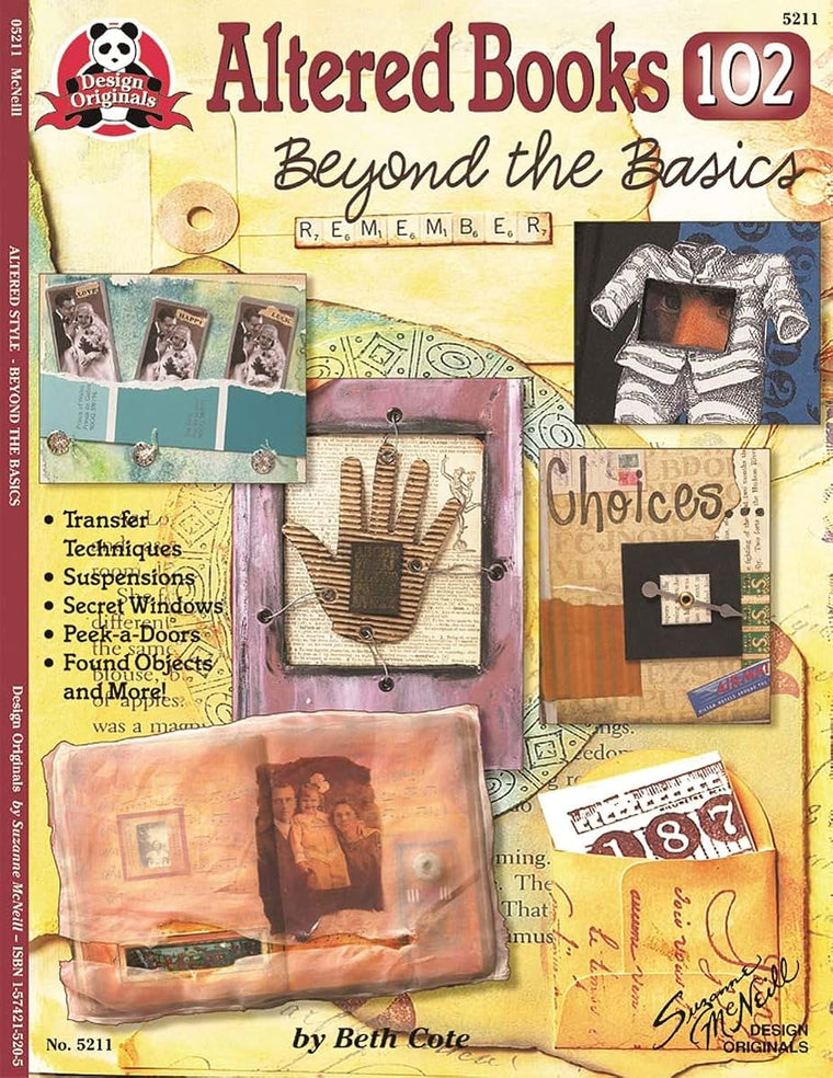 Altered Books 102: Beyond The Basics (Design Originals) Transfer Techniques, Suspensions, Secret Windows, Peek-a-Doors, Found Objects, and More