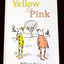 Yellow & Pink