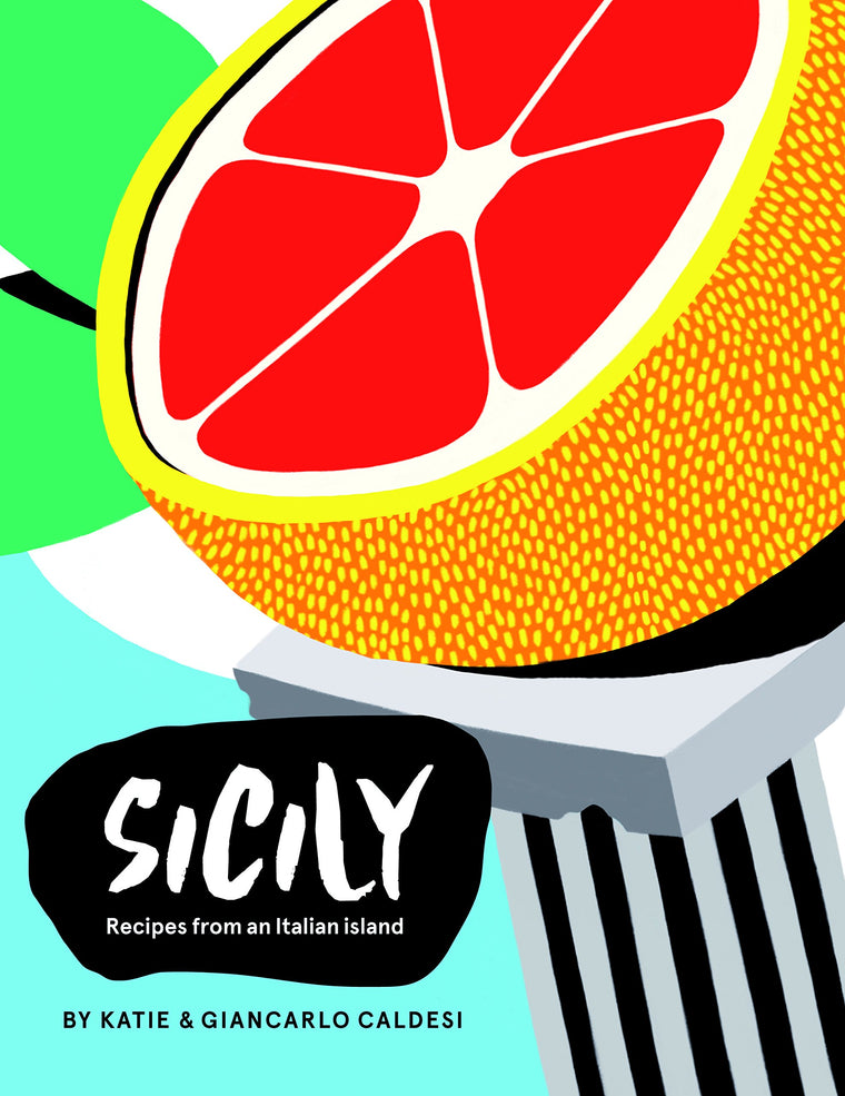Sicily: Recipes from an Italian island