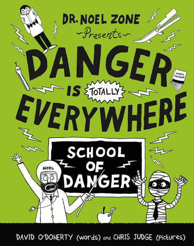 Danger Is Totally Everywhere: School of Danger (Danger Is Everywhere, 3)