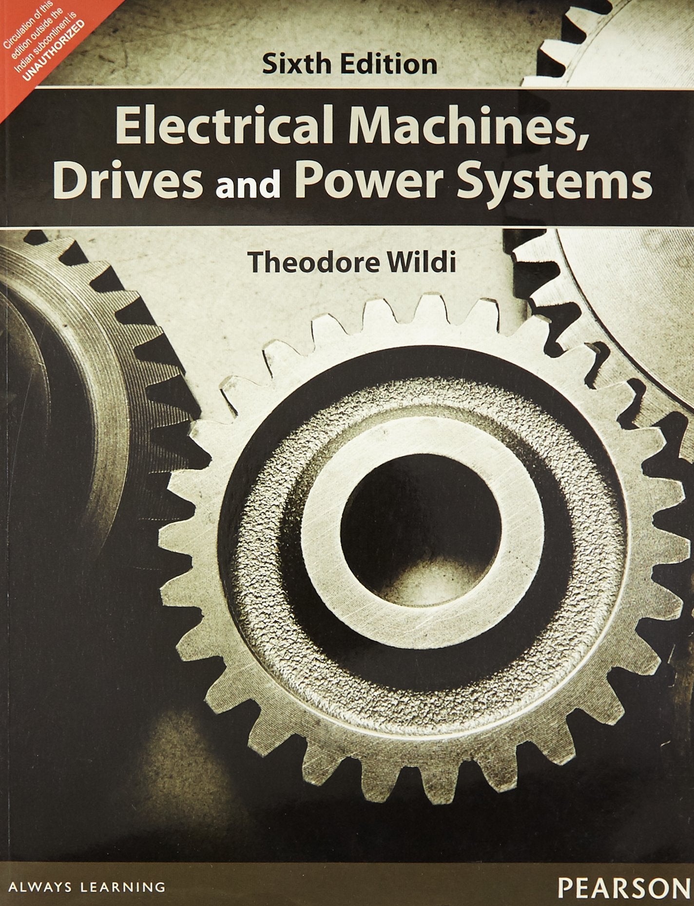 Electrical Machines, Drives and Power Systems by Theodore Wi
