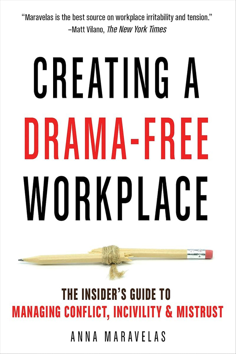 Creating a Drama-Free Workplace: The Insider's Guide to Mana