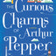 The Curious Charms of Arthur Pepper