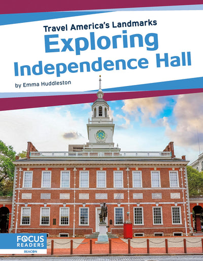 Exploring Independence Hall (Travel America's Landmarks)