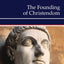 The Founding of Christendom: A History of Christendom (vol.