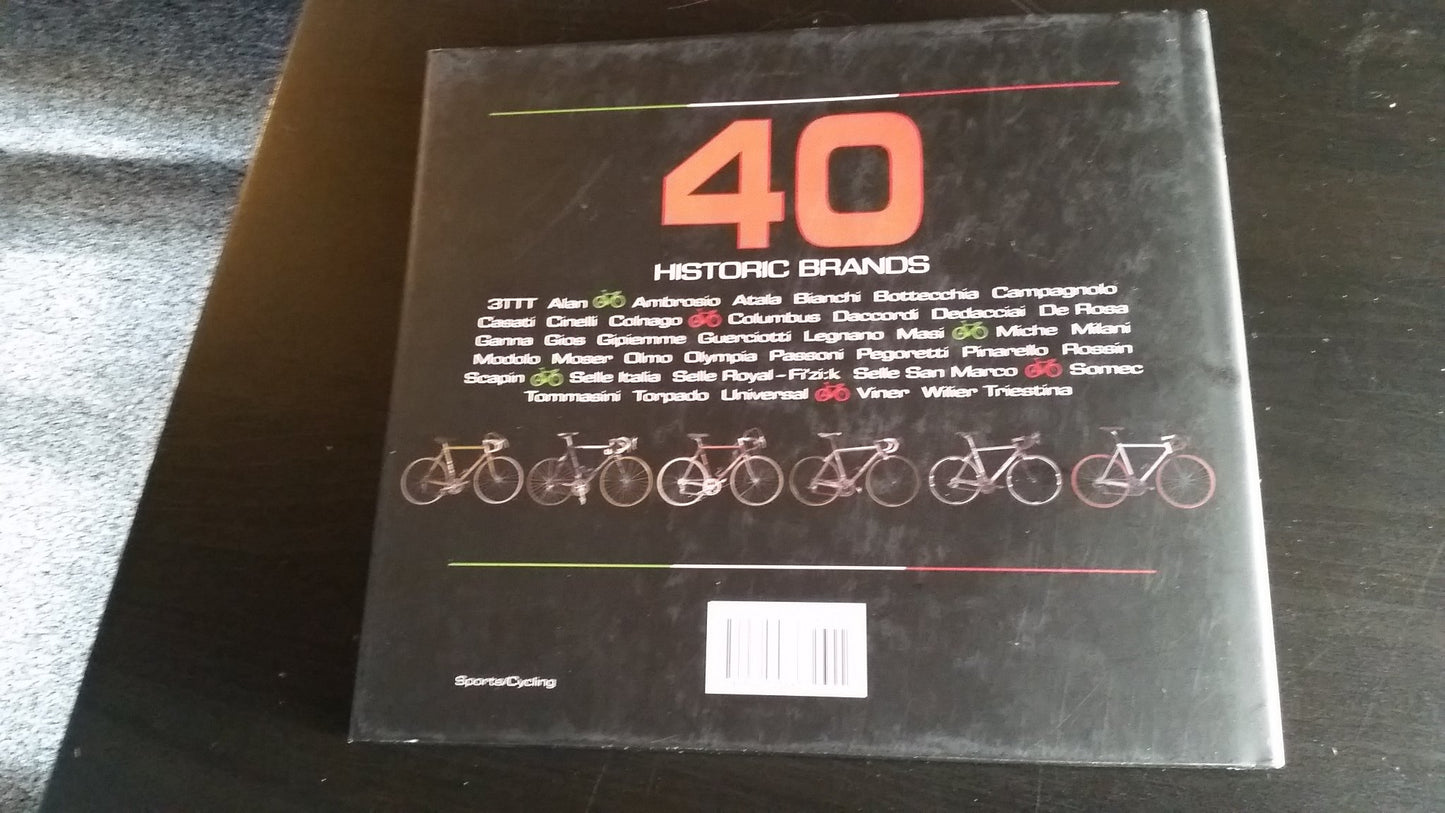 Italian Racing Bicycles: The People, the Products, the Passi
